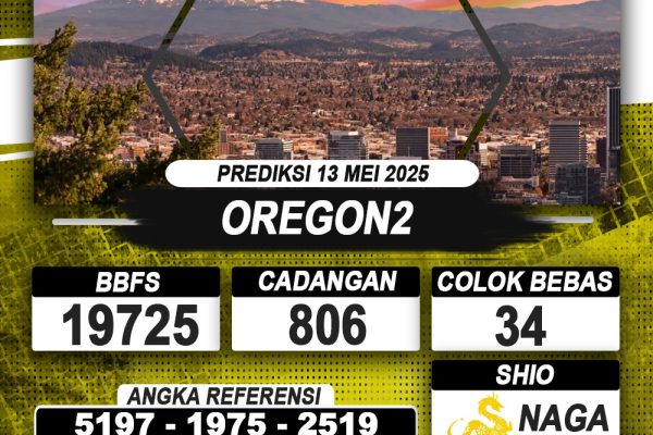 PREDIKSI OREGON2 13 MEI 2025 | PREDIKSI TOGEL KUNINGTOTO