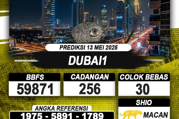 PREDIKSI DUBAI1 13 MEI 2025 | PREDIKSI TOGEL KUNINGTOTO