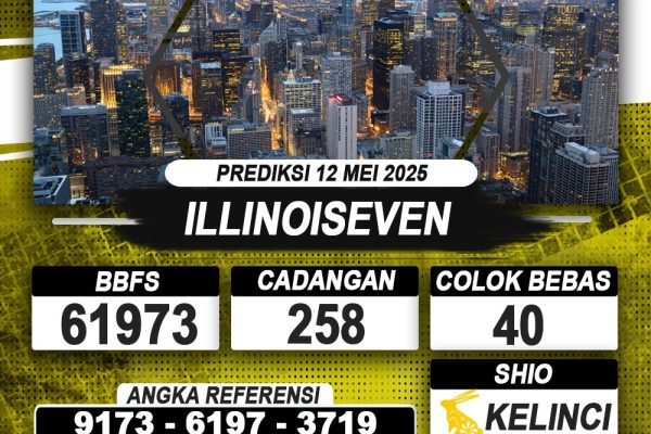 PREDIKSI ILLINOISEVEN 12 MEI 2025 | PREDIKSI TOGEL KUNINGTOTO
