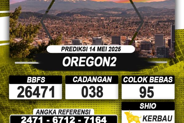 PREDIKSI OREGON2 14 MEI 2025 | PREDIKSI TOGEL KUNINGTOTO