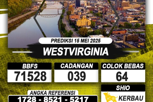 PREDIKSI WESTVIRGINIA 15 MEI 2025 | PREDIKSI TOGEL KUNINGTOTO