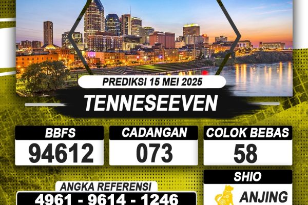 PREDIKSI TENNESEEVEN 15 MEI 2025 | PREDIKSI TOGEL KUNINGTOTO