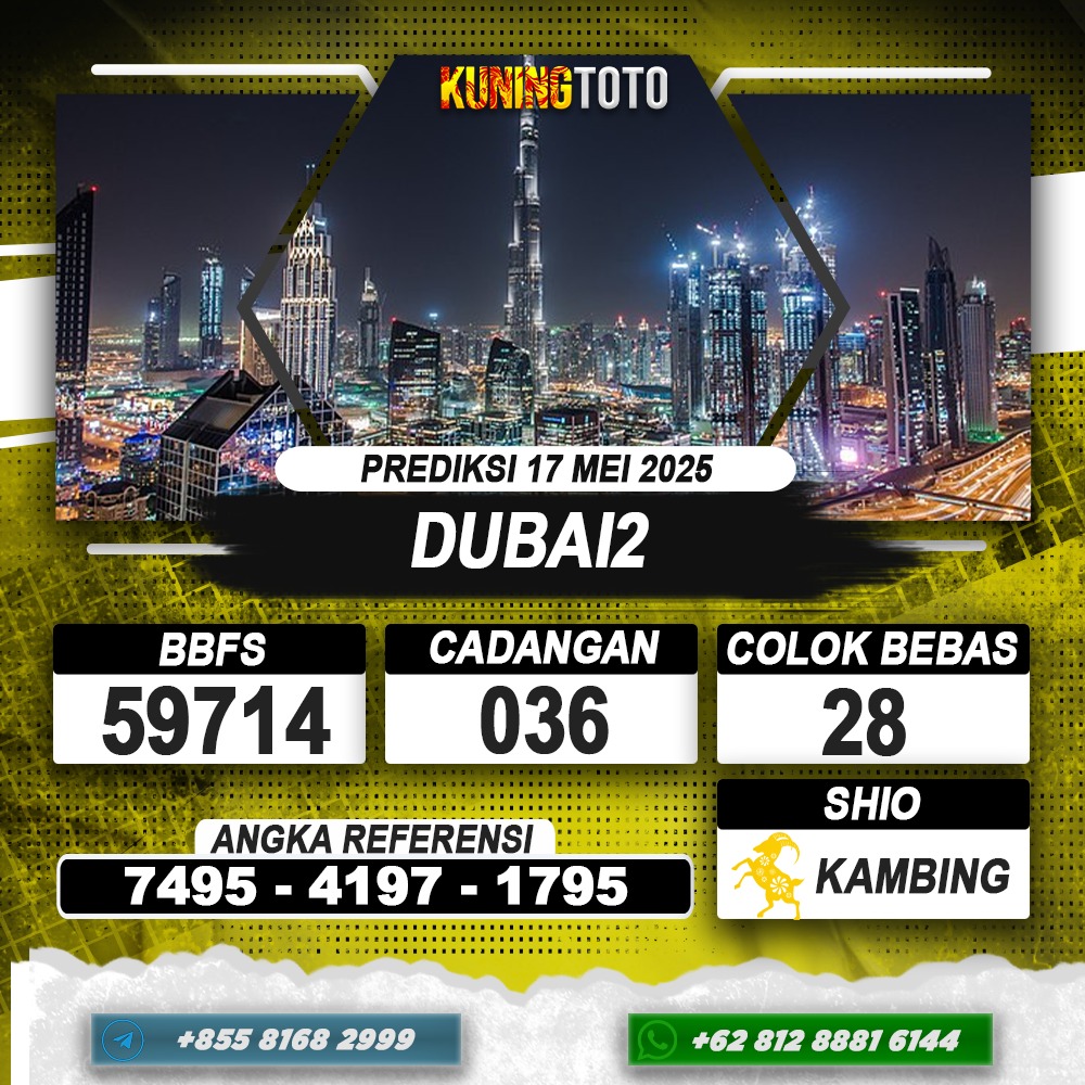 PREDIKSI DUBAI2 17 MEI 2025 | PREDIKSI TOGEL KUNINGTOTO