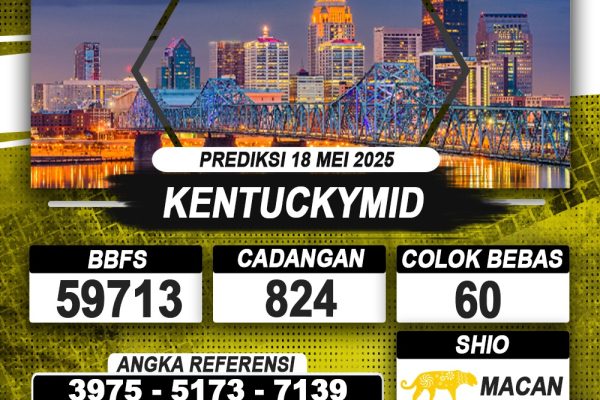PREDIKSI KENTUCKYMID 18 MEI 2025 | PREDIKSI TOGEL KUNINGTOTO