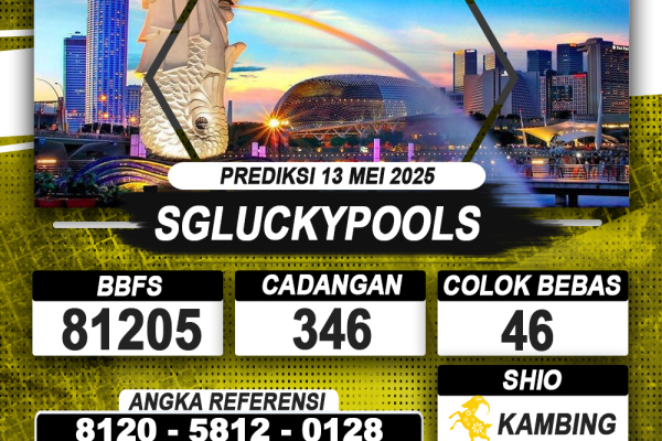 PREDIKSI SGLUCKYPOOLS 13 MEI 2025 | PREDIKSI TOGEL KUNINGTOTO