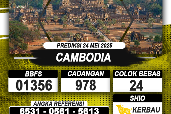 PREDIKSI CAMBODIA 24 MEI 2025 | PREDIKSI TOGEL KUNINGTOTO