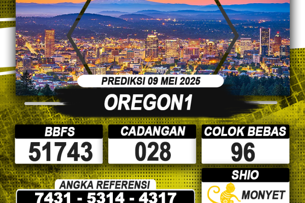 PREDIKSI OREGON1 09 MEI 2025 | PREDIKSI TOGEL KUNINGTOTO