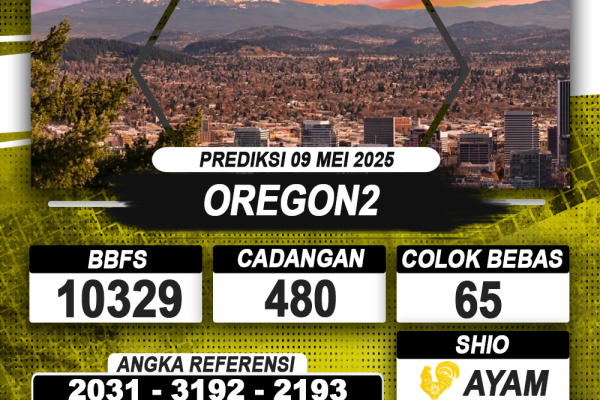 PREDIKSI OREGON2 09 MEI 2025 | PREDIKSI TOGEL KUNINGTOTO
