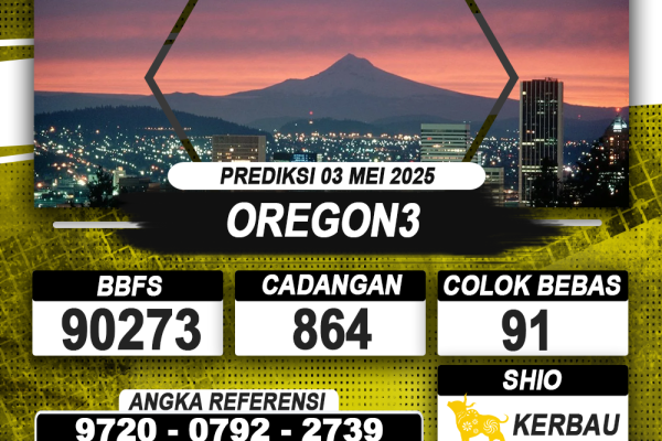 PREDIKSI OREGON3 03 MEI 2025 | PREDIKSI TOGEL KUNINGTOTO