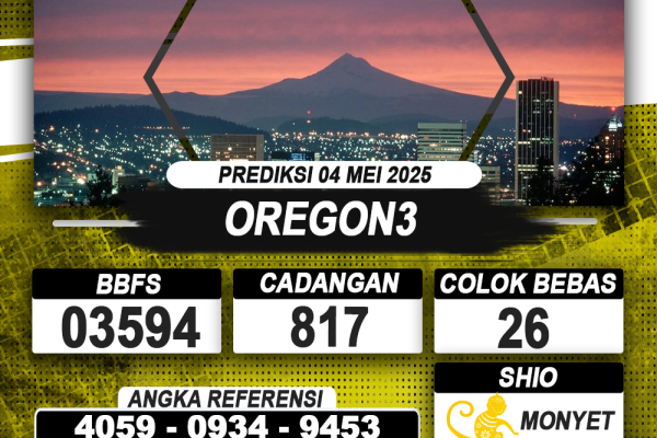 PREDIKSI OREGON3 04 MEI 2025 | PREDIKSI TOGEL KUNINGTOTO