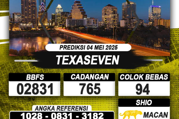 PREDIKSI TEXASEVEN 04 MEI 2025 | PREDIKSI TOGEL KUNINGTOTO
