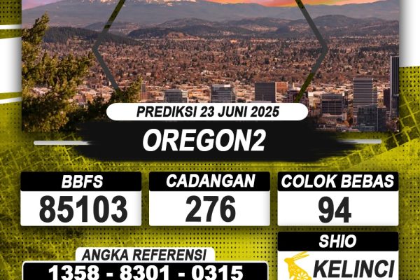 PREDIKSI OREGON2 23 JUNI 2025 | PREDIKSI TOGEL KUNINGTOTO
