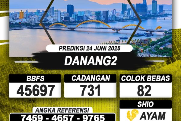 PREDIKSI DANANG2 24 JUNI 2025 | PREDIKSI TOGEL KUNINGTOTO