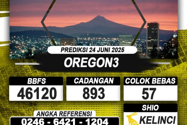PREDIKSI OREGON3 24 JUNI 2025 | PREDIKSI TOGEL KUNINGTOTO