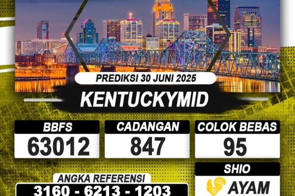 PREDIKSI KENTUCKYMID 30 JUNI 2025 | PREDIKSI TOGEL KUNINGTOTO