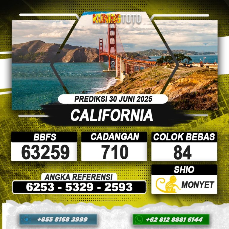 PREDIKSI CALIFORNIA 30 JUNI 2025 | PREDIKSI TOGEL KUNINGTOTO