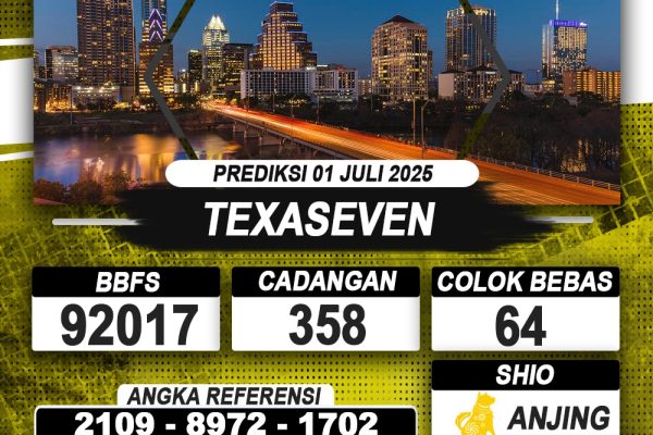 PREDIKSI TEXASEVEN 01 JULI 2025 | PREDIKSI TOGEL KUNINGTOTO