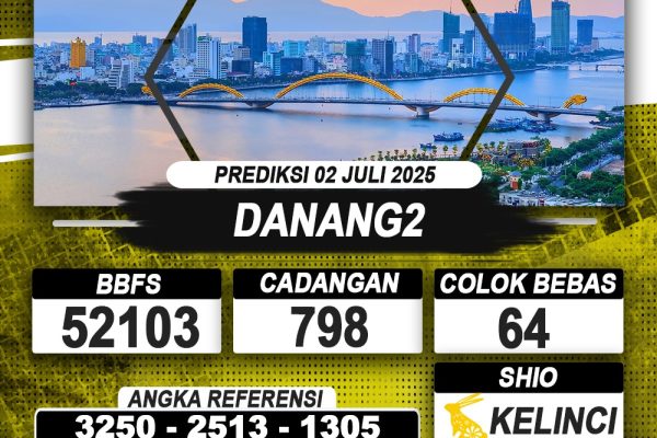 PREDIKSI DANANG2 02 JULI 2025 | PREDIKSI TOGEL KUNINGTOTO