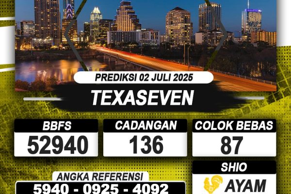 PREDIKSI TEXASEVEN 02 JULI 2025 | PREDIKSI TOGEL KUNINGTOTO