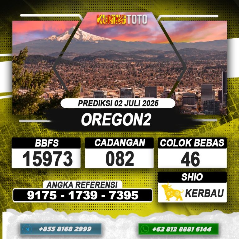 PREDIKSI OREGON2 02 JULI 2025 | PREDIKSI TOGEL KUNINGTOTO