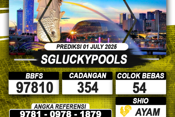 PREDIKSI SGLUCKYPOOLS 01 JULY 2025 | PREDIKSI TOGEL KUNINGTOTO