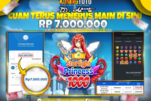 Bukti Kemenangan Slot KuningToto 30 Juni 2025 Slot Starlight Princess 1000