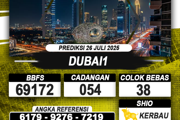 PREDIKSI DUBAI 1 26 JULI 2025 | PREDIKSI TOGEL KUNINGTOTO