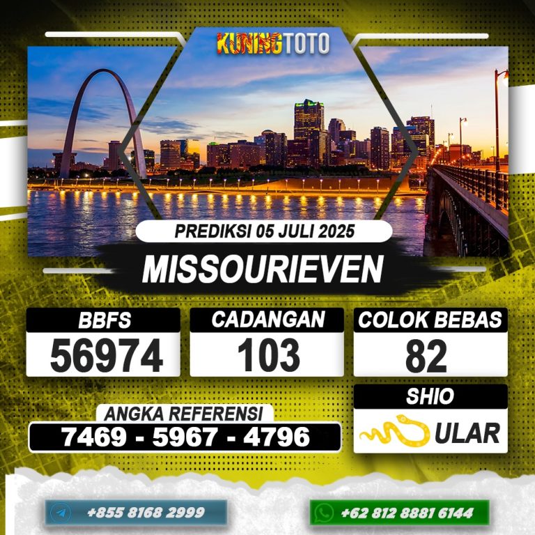 PREDIKSI MISSOURIEVEN 05 JULI 2025 | PREDIKSI TOGEL KUNINGTOTO