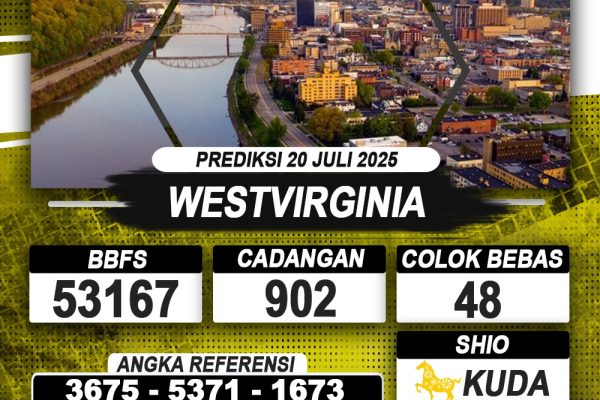 PREDIKSI WESTVIRGINIA 20 JULI 2025 | PREDIKSI TOGEL KUNINGTOTO