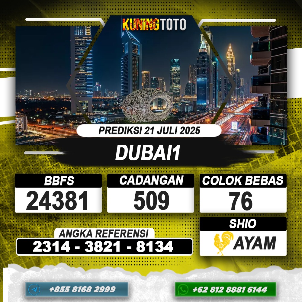 PREDIKSI DUBAI 1 21 JULI 2025 | PREDIKSI TOGEL KUNINGTOTO