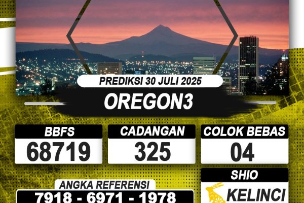 PREDIKSI OREGON3 30 JULI 2025 | PREDIKSI TOGEL KUNINGTOTO