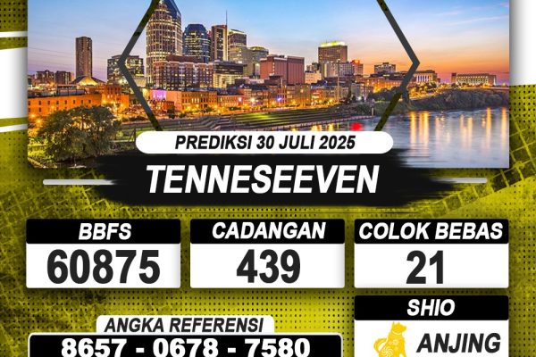 PREDIKSI TENNESEEVEN 30 JULI 2025 | PREDIKSI TOGEL KUNINGTOTO