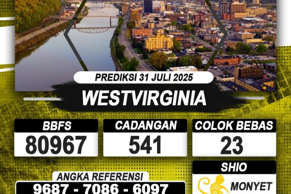 PREDIKSI WESTVIRGINIA 31 JULI 2025 | PREDIKSI TOGEL KUNINGTOTO