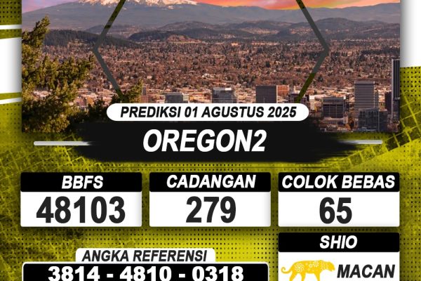 PREDIKSI OREGON2 01 AGUSTUS 2025 | PREDIKSI TOGEL KUNINGTOTO