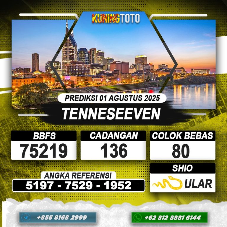 PREDIKSI TENNESEEVEN 01 AGUSTUS 2025 | PREDIKSI TOGEL KUNINGTOTO