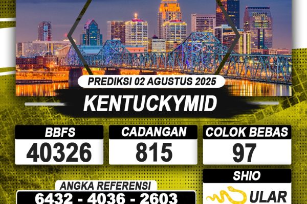 PREDIKSI KENTUCKYMID 02 AGUSTUS 2025 | PREDIKSI TOGEL KUNINGTOTO