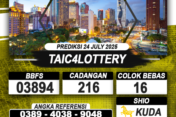 PREDIKSI TAIC4LOTTERY 24 JULI 2025 | PREDIKSI TOGEL KUNINGTOTO