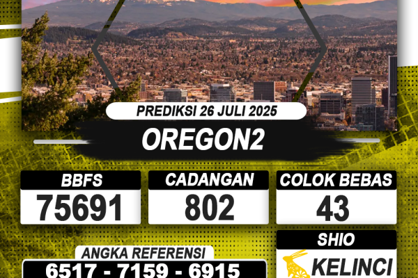 PREDIKSI OREGON2 26 JULI 2025 | PREDIKSI TOGEL KUNINGTOTO