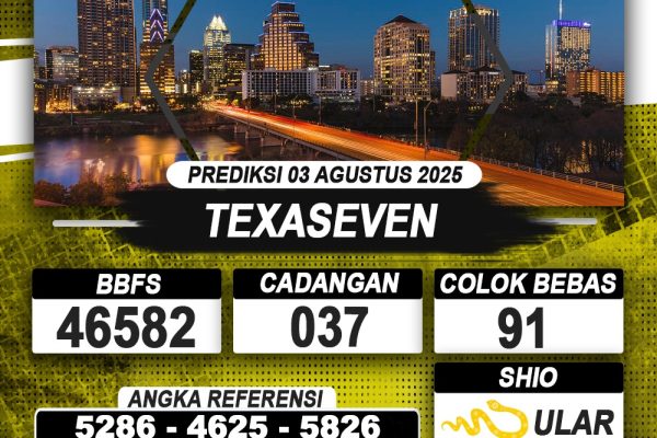PREDIKSI TEXASEVEN 03 AGUSTUS 2025 | PREDIKSI TOGEL KUNINGTOTO