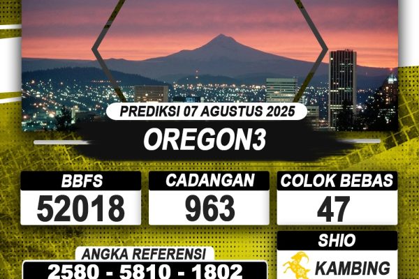 PREDIKSI OREGON3 07 AGUSTUS 2025 | PREDIKSI TOGEL KUNINGTOTO
