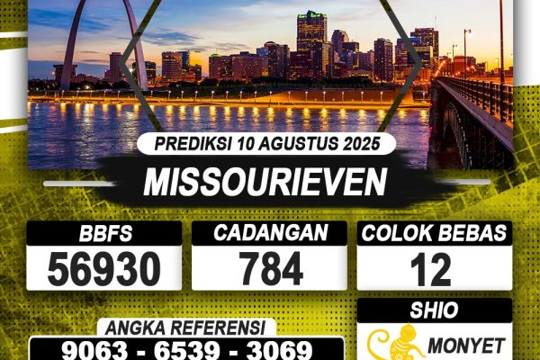 PREDIKSI MISSOURIEVEN 10 AGUSTUS 2025 | PREDIKSI TOGEL KUNINGTOTO