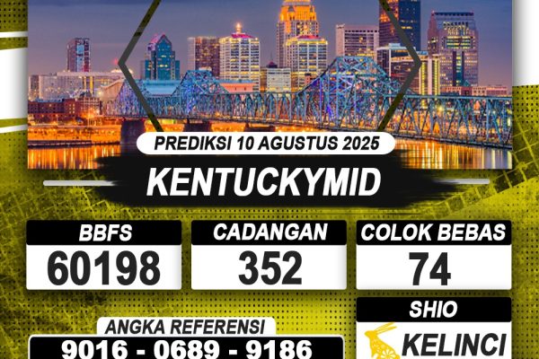 PREDIKSI KENTUCKYMID 10 AGUSTUS 2025 | PREDIKSI TOGEL KUNINGTOTO