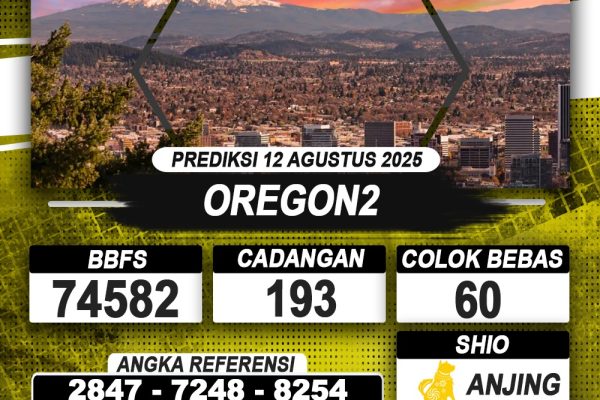 PREDIKSI OREGON2 12 AGUSTUS 2025 | PREDIKSI TOGEL KUNINGTOTO