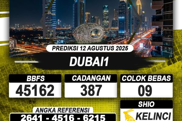 PREDIKSI DUBAI1 12 AGUSTUS 2025 | PREDIKSI TOGEL KUNINGTOTO