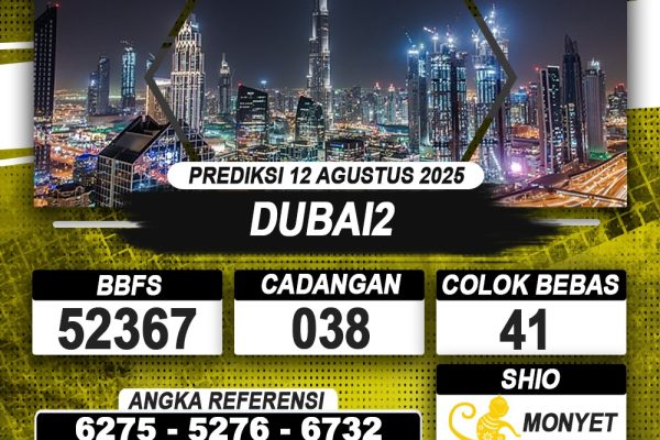 PREDIKSI DUBAI2 12 AGUSTUS 2025 | PREDIKSI TOGEL KUNINGTOTO