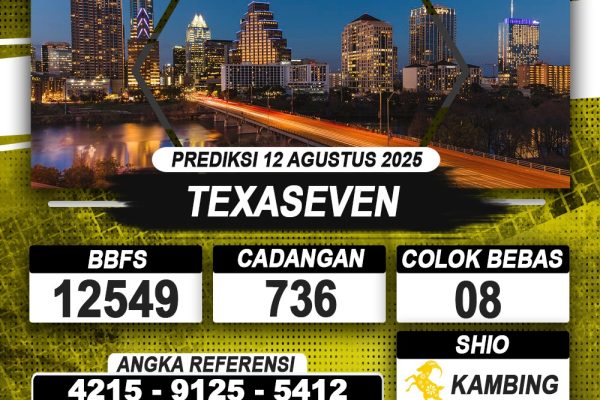 PREDIKSI TEXASEVEN 12 AGUSTUS 2025 | PREDIKSI TOGEL KUNINGTOTO