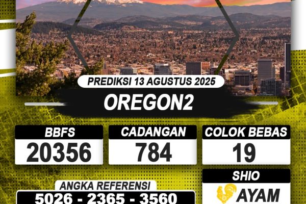 PREDIKSI OREGON2 13 AGUSTUS 2025 | PREDIKSI TOGEL KUNINGTOTO