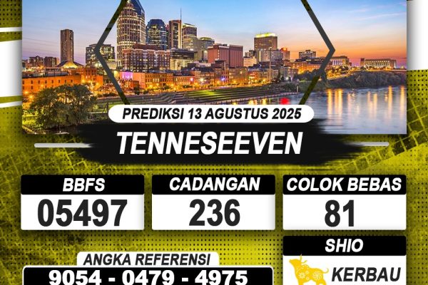PREDIKSI TENNESEEVEN 13 AGUSTUS 2025 | PREDIKSI TOGEL KUNINGTOTO
