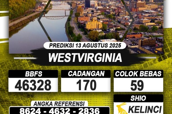 PREDIKSI WESTVIRGINIA 13 AGUSTUS 2025 | PREDIKSI TOGEL KUNINGTOTO