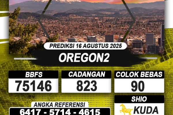 PREDIKSI OREGON2 16 AGUSTUS 2025 | PREDIKSI TOGEL KUNINGTOTO